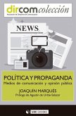 Política y propaganda : medios de comunicación y opinión pública