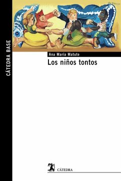 Los niños tontos - Matute, Ana María