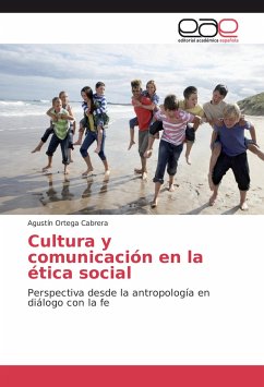 Cultura y comunicación en la ética social - Ortega Cabrera, Agustín