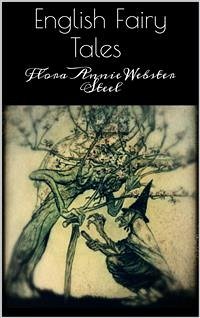 English Fairy Tales (eBook, ePUB) - Annie Webster Steel, Flora