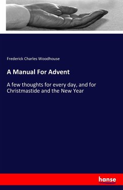 A Manual For Advent - Woodhouse, Frederick Charles