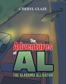 The Adventures of &quote;AL&quote; The Alabama Alligator