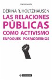Las relaciones públicas como activismo : enfoques posmodernos