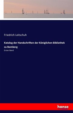 Katalog der Handschriften der Königlichen Bibliothek zu Bamberg