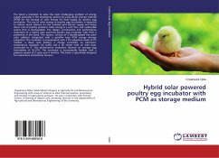 Hybrid solar powered poultry egg incubator with PCM as storage medium