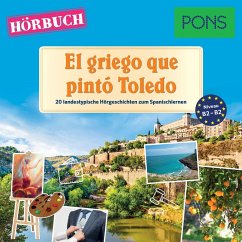 PONS Hörbuch Spanisch: El griego que pintó Toledo (MP3-Download) - Gómez Cabornero, Sonsoles; PONS-Redaktion