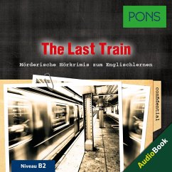 PONS Hörkrimi Englisch: The Last Train (MP3-Download) - Slocum, Emily; PONS-Redaktion