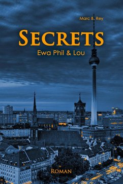 SECRETS: Ewa Phil & Lou (eBook, ePUB) - Rey, Marc B
