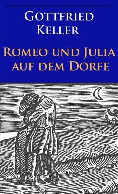 Romeo und Julia auf dem Dorfe (eBook, ePUB) - Keller, Gottfried