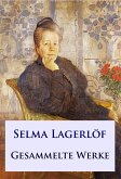 Selma Lagerlöf - Gesammelte Werke (eBook, ePUB)