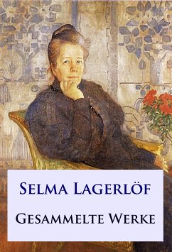 Selma Lagerlöf - Gesammelte Werke (eBook, ePUB) - Lagerlöf, Selma