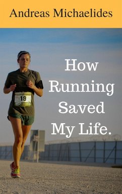 How Running Saved My Life (eBook, ePUB) - Michaelides, Andreas
