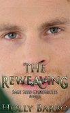 The Reweaving (The Sage Seed Chronicles, #4) (eBook, ePUB)