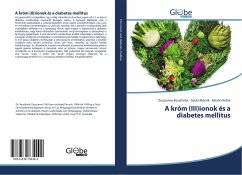 A króm (III)ionok és a diabetes mellitus - Keszthelyi, Zsuzsanna;Mózsik, Gyula;Koltai, Katalin