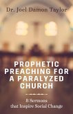 Prophetic Preaching for a Paralyzed Church (eBook, ePUB)
