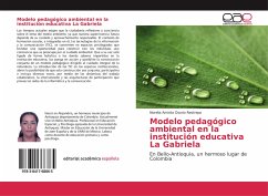Modelo pedagógico ambiental en la institución educativa La Gabriela - Osorio Restrepo, Norelia Aminta