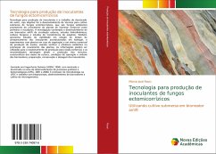 Tecnologia para produção de inoculantes de fungos ectomicorrízicos - Rossi, Márcio José