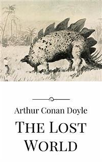 The Lost World (eBook, ePUB) - Conan Doyle, Arthur
