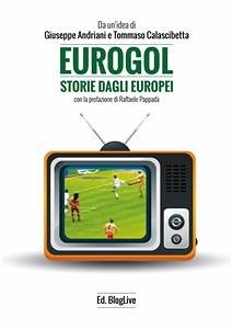 EuroGol (eBook, ePUB) - Andriani, Giuseppe; Calascibetta, Tommaso