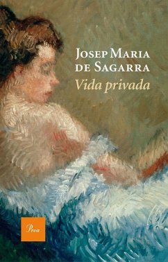 Vida privada - Sagarra, Josep M. De; Sagarra Ángel, Josep María de