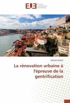 La rénovation urbaine à l'épreuve de la gentrification - Gallart, Romain