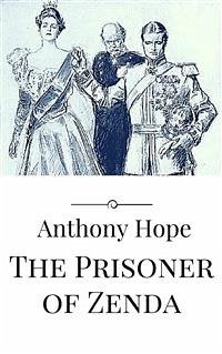 The Prisoner of Zenda (eBook, ePUB) - Hope, Anthony