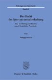 Das Recht der Sportveranstalterhaftung Das Recht der Sportveranstalterhaftung