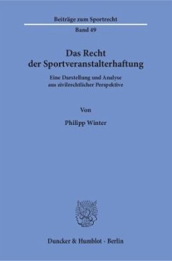 Das Recht der Sportveranstalterhaftung - Winter, Philipp