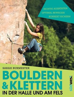 Bouldern & Klettern in der Halle und am Fels (Mängelexemplar) - Burmester, Sarah