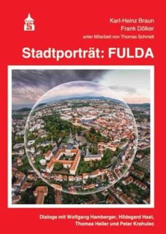 Stadtporträt: Fulda - Braun, Karl-Heinz; Dölker, Frank