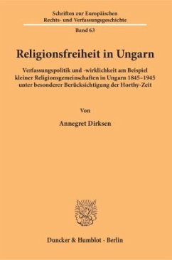 Religionsfreiheit in Ungarn - Dirksen, Annegret