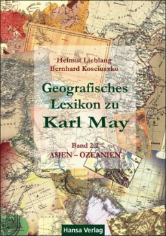Asien - Ozeanien / Geografisches Lexikon zu Karl May 2 - Lieblang, Helmut;Kosciuszko, Bernhard