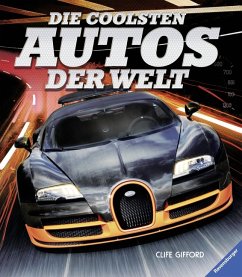 Die coolsten Autos der Welt (Mängelexemplar) von Clive ...