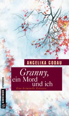 Granny, ein Mord und ich (Mängelexemplar) - Godau, Angelika