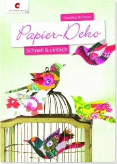 Papier-Deko - Schnell & einfach (Mängelexemplar) - Hofmann, Caroline
