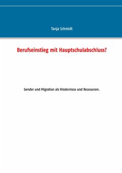 Berufseinstieg mit Hauptschulabschluss? (eBook, ePUB) - Schmidt, Tanja