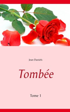 Tombée (eBook, ePUB) - Daniels, Jean