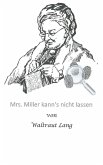 Mrs. Miller kann's nicht lassen (eBook, ePUB) Mrs. Miller kann's nicht lassen (eBook, ePUB)