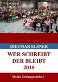 Wer schreibt der bleibt 2015 (eBook, ePUB)