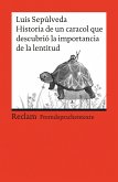 Historia de un caracol que descubrió la importancia de la lentitud. Spanischer Text mit deutschen Worterklärungen. B1 (GER) (eBook, ePUB)