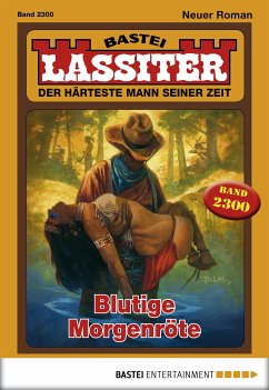 Blutige Morgenröte / Lassiter Bd.2300 (eBook, ePUB) - Slade, Jack