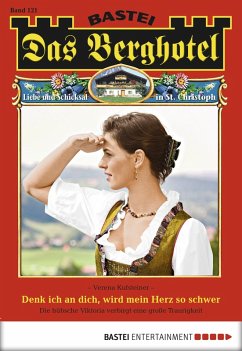 Cover Denk ich an dich, wird mein Herz so schwer / Das Berghotel Bd.121 (eBook, ePUB)