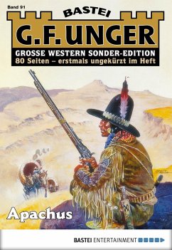 Cover Apachus / G. F. Unger Sonder-Edition Bd.91 (eBook, ePUB)