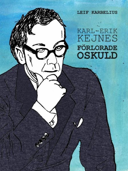 Karl-Erik Kejnes förlorade oskuld (eBook, ePUB)