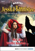 Wo die Wölfe heulen... / Jessica Bannister Bd.5 (eBook, ePUB)