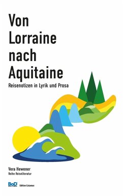Von Lorraine nach Aquitaine (eBook, ePUB)