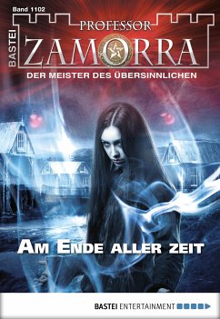 Am Ende aller Zeit / Professor Zamorra Bd.1102 (eBook, ePUB) - Seidel, Stephanie