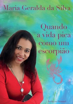 Quando a vida pica como um escorpião (eBook, ePUB)