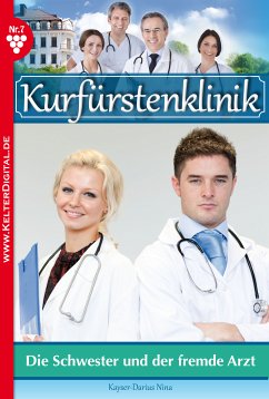 Kurfürstenklinik 7 – Arztroman (eBook, ePUB) - Kayser-Darius, Nina