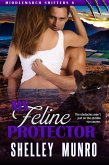 My Feline Protector (Middlemarch Shifters, #6) (eBook, ePUB)